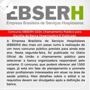 Leia mais sobre o artigo Concurso EBSERH 2024: Chamamento Público para Escolha da Banca Organizadora É Publicado
