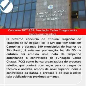 Leia mais sobre o artigo Concurso TRT 15 SP: Fundação Carlos Chagas será a banca organizadora