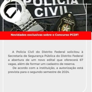 Leia mais sobre o artigo Concurso PCDF: estão autorizadas vagas para os cargos de Delegado, Agente de Custódia e Cargos da área adminsitrativa.