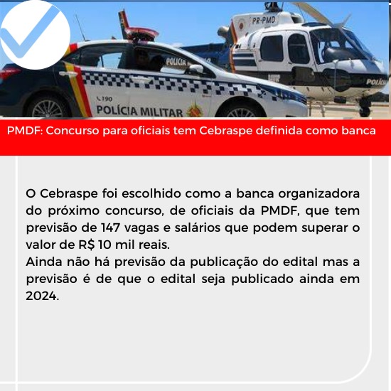 Você está visualizando atualmente PMDF: Concurso para oficiais tem Cebraspe definida como banca