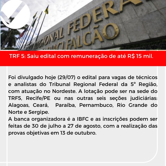 Leia mais sobre o artigo TRF 5: Saiu edital com remuneração de até R$ 15 mil.