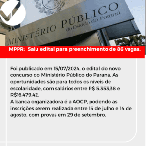 Leia mais sobre o artigo Estão abertas até 14 de agosto inscrições para 86 vagas em concurso público para servidores efetivos do MPPR