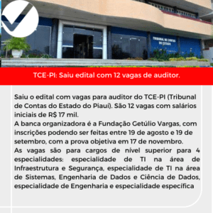 Leia mais sobre o artigo TCE-PI: Saiu edital com 12 vagas de auditor.