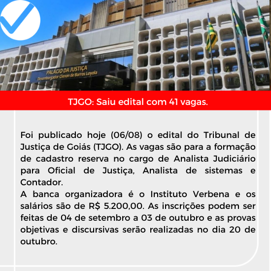 Leia mais sobre o artigo Foi publicado hoje (06/08) o edital do Tribunal de Justiça de Coiás (TJCO)