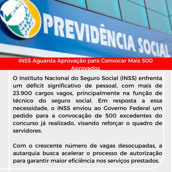 Você está visualizando atualmente O INSS Aguarda Aprovação do Governo Federal para Convocar 500 aprovados