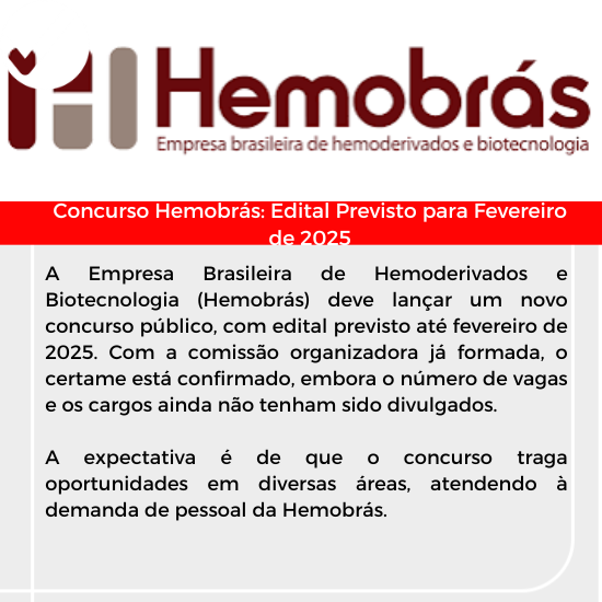 Leia mais sobre o artigo Concurso Hemobrás: Edital Previsto para Fevereiro de 2025