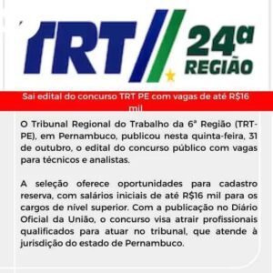 Leia mais sobre o artigo Sai editai do concurso TRT PE com vagas de até R$16mil