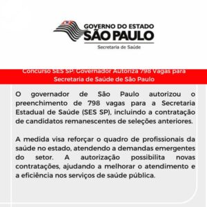 Leia mais sobre o artigo Concurso SES SP: Governador Autoriza 798 Vagas para Secretaria de Saúde de São Paulo