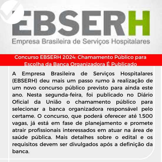 Você está visualizando atualmente Concurso EBSERH 2024: Chamamento Público para Escolha da Banca Organizadora É Publicado