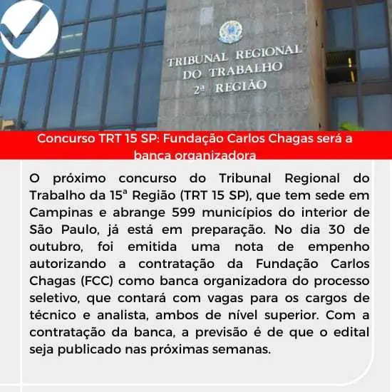 Você está visualizando atualmente Concurso TRT 15 SP: Fundação Carlos Chagas será a banca organizadora