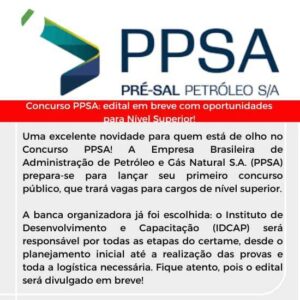 Concurso PPSA: edital em breve com oportunidades para Nível Superior!